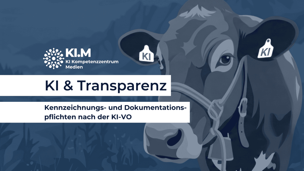 KI & Transparenz: Kennzeichnungs- und Dokumentationspflichten nach der KI-VO