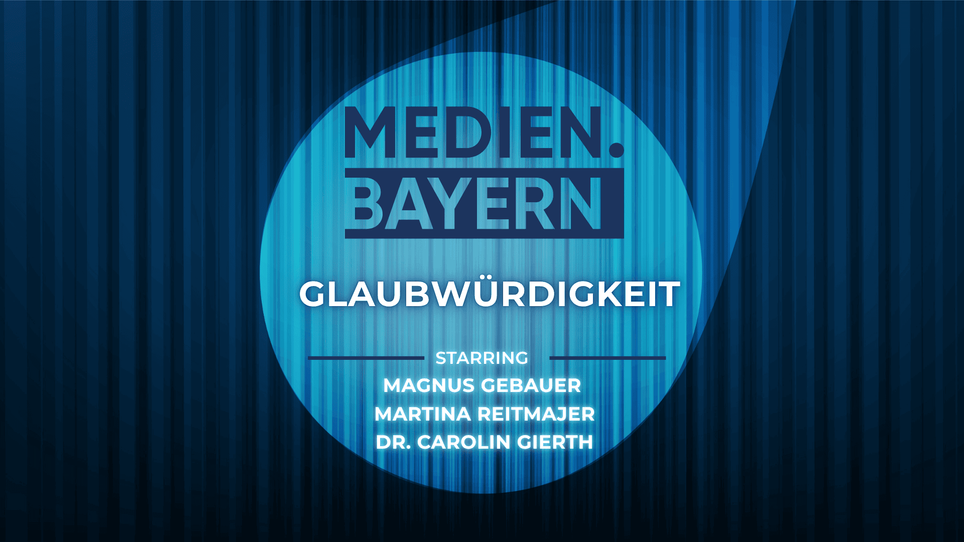 Medien.Bayern Perspektive: Glaubwürdigkeit