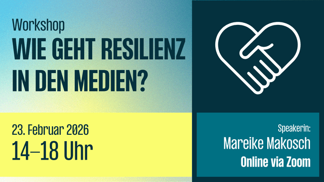 Wie geht Resilienz in den Medien?